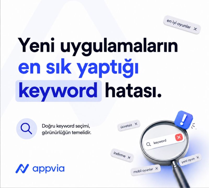 yeni mobil uygulamaların en sık yaptığı ASO anahtar kelime hataları ve çözümleri