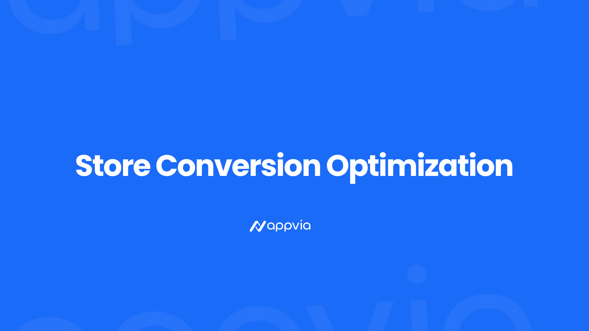 Store Conversion Optimization guide by Appvia - Blog cover image